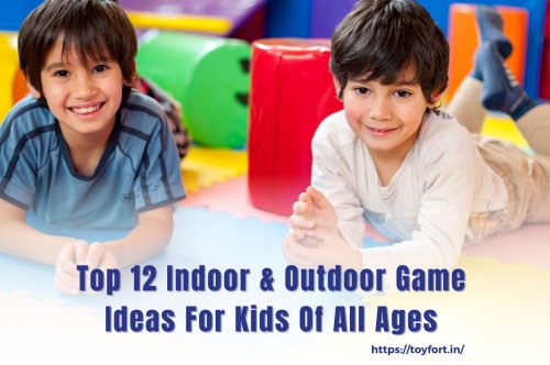 Top 12 Indoor & Outdoor Game Ideas For Kids Of All Ages