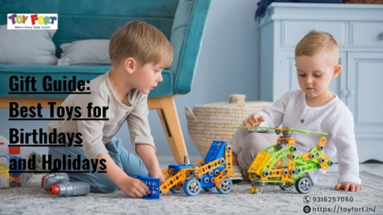 Gift Guide: Best Toys for Birthdays and Holidays