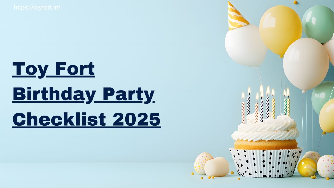 Toy Fort Birthday Party Checklist 2025