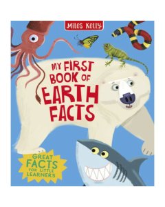 Miles Kelly My First Book Of Earth Facts